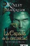 LA ESPADA DE LA OSCURIDAD: LOS SEORES DE AVALON de MACGREGOR, KINLEY 