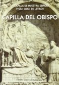 LA CAPILLA DEL OBISPO di GUERRA CHAVARINO, EMILIO 