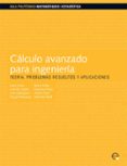 CALCULO AVANZADO PARA INGENIERIA di VV.AA. 