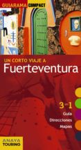 UN CORTO VIAJE A FUERTEVENTURA 2017 (GUIARAMA COMPACT) 2 ED. de MARTINEZ I EDO, XAVIER 