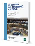 EL ESTUDIO DEL PATRIMONIO CULTURAL di VV.AA. 