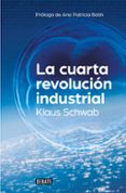 LA CUARTA REVOLUCIN INDUSTRIAL di SCHWAB, KLAUS 