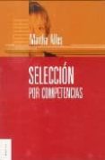 SELECCION POR COMPETENCIAS de ALLES, MARTHA ALICIA 