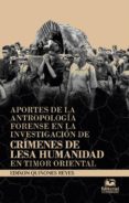 Aportes De La Antropología Forense En La Investigación De Crímenes De