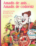 AMADIS DE ANIS AMADIS DE CODORNIZ de HINOJOSA, FRANCISCO 