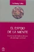 EL ESPEJO DE LA MENTE de TULKU, TARTHANG 