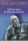 VALORES PARA LA LIBERTAD INTERIOR de DALAI LAMA 