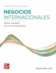 NEGOCIOS INTERNACIONALES 13 EDICIN - CMO COMPETIR EN EL MERCADO GLOBAL. di HILL, CHARLES W. L. 