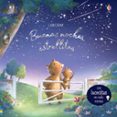 BUENAS NOCHES, ESTRELLITAS: ES DE NOCHE Y HAY QUE IRSE A LA CAMA de TAPLIN, SAM 