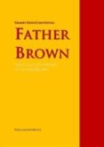 Father Brown: The Collected Works Of Father Brown (ebook)