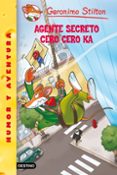 GS 43: AGENTE SECRETO CERO CERO KA de STILTON, GERONIMO 