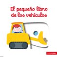 EL PEQUEO LIBRO DE LOS VEHICULOS de CHOUX, NATHALIE 