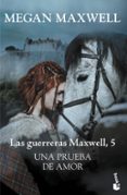 UNA PRUEBA DE AMOR de MAXWELL, MEGAN 
