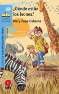 DONDE ESTAN LOS LEONES?  (BVACM 11) de OSBORNE, MARY POPE 