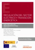 REGULACIN DEL SECTOR ALCTRICO Y TRANSICIN ENERGTICA di ALONSO MAS, MARIA JOSE 
