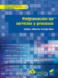 PROGRAMACIN DE SERVICIOS Y PROCESOS di CORTIJO BON, CARLOS ALBERTO 