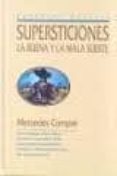 SUPERSTICIONES. LA BUENA Y LA MALA SUERTE de COMPTE, MERCEDES 
