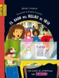 EL CASO DEL RELOJ DE 1812 di FONSECA, JAVIER 