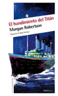 EL HUNDIMIENTO DEL TITAN de ROBERTSON, MORGAN 