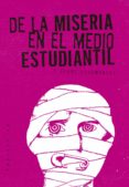 DE LA MISERIA EN EL MEDIO ESTUDIANTIL Y OTROS DOCUMENTOS di VV.AA. 
