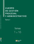 CUERPO DE GESTION PROCESAL Y ADMINISTRATIVO (6 VOLS.) di VV.AA