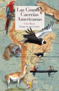 LAS GRANDES CACERIAS AMERICANAS de BAYO, CIRO 