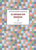 EL BOSQUE SIN REGRESO de RIVERO TARAVILLO, ANTONIO 