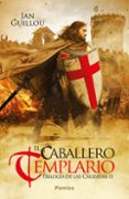 EL CABALLERO TEMPLARIO (TRILOGIA DE LAS CRUZADAS II) de GUILLOU, JAN 