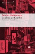 LA CHICA DE KYUSHU de MATSUMOTO, SEICHO 