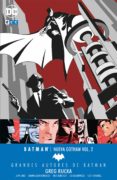 GRANDES AUTORES DE BATMAN: GREG RUCKA; BATMAN: NUEVA GOTHAM VOL.2 de RUCKA, GREG  LOEB, JEPH 