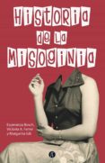 HISTORIA DE LA MISOGINIA (2 ED. REVISADA Y AUMENTADA) de BOSCH FIOL, ESPERANA  FERRER PEREZ, VICTORIA A. 