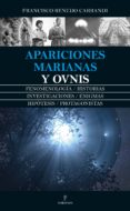 APARICIONES MARIANAS Y OVNIS de RENEDO CARRANDI, FRANCISCO 