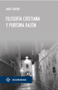 FILOSOFA CRISTIANA Y PURSIMA RAZN di SEIFERT, JOSEF 