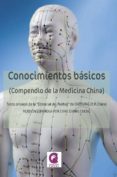 CONOCIMIENTOS BASICOS: COMPENDIO DE LA MEDICINA CHINA di CHANG CHENG, CHAO 