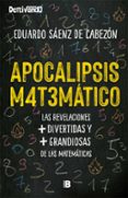 APOCALIPSIS MATEMATICO di SAENZ DE CABEZON, EDUARDO 
