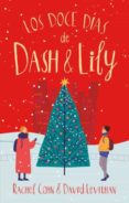 LOS DOCE DIAS DE DASH & LILY de COHN, RACHEL  LEVITHAN, DAVID 