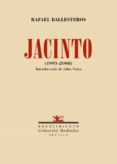 JACINTO. (1993-2008) de BALLESTEROS, RAFAEL 