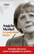 ANGELA MERKEL. LO PODEMOS HACER di MERKEL, ANGELA 