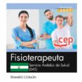 FISIOTERAPEUTA. SERVICIO ANDALUZ DE SALUD (SAS). TEMARIO COMUN di VV.AA. 