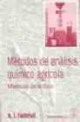 METODOS DE ANALISIS QUIMICO AGRICOLA: MANUAL PRACTICO di FAITHFULL, N.T. 