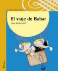 EL VIAJE DE BABAR de BRUNHOFF, JEAN DE 