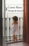 TIEMPO DE INOCENCIA de RIERA, CARME 