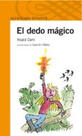 EL DEDO MAGICO de DAHL, ROALD 