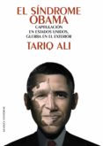 EL SINDROME DE OBAMA: CAPITULACION EN ESTADOS UNIDOS, GUERRA EN E L EXTERIOR de ALI, TARIQ 