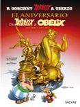 ASTERIX 34: EL ANIVERSARIO DE ASTERIX Y OBELIX: EL LIBRO DE ORO (50 ANIVERSARIO) de UDERZO, ALBERT  GOSCINNY, RENE 