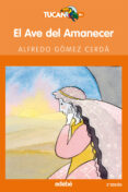 EL AVE DEL AMANECER de GOMEZ CERDA, ALFREDO 