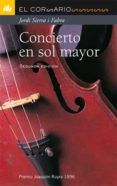 CONCIERTO EN SOL MAYOR (PREMI JOAQUIM RUYRA 1996) de SIERRA I FABRA, JORDI 