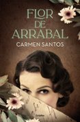 FLOR DE ARRABAL di SANTOS, CARMEN 