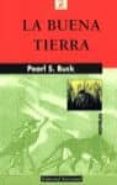 LA BUENA TIERRA (3 ED.) de BUCK, PEARL S. 