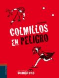 COLMILLOS EN PELIGRO (LAS GEMELAS VAMPIRAS 3) de GEHM, FRANZISKA 